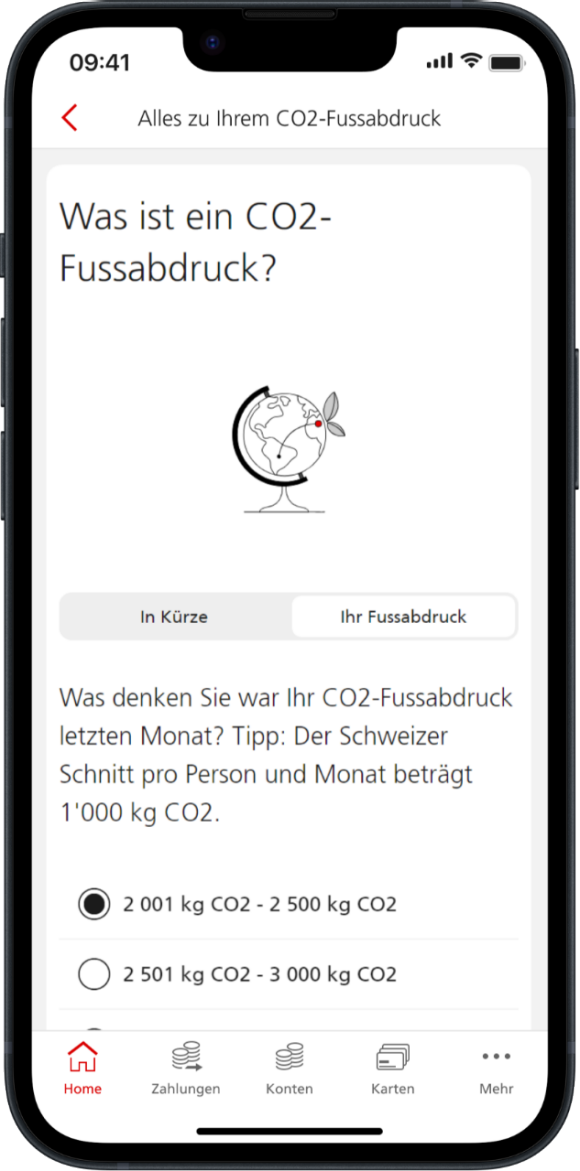 Screenshot 1: Was ist ein CO2-Fussabdruck? Was denken Sie war Ihr CO2-Fussabdruck letzten Monat? Tipp: Der Schweizer Schnitt pro Person und Monat beträgt 1'000 kg CO2.