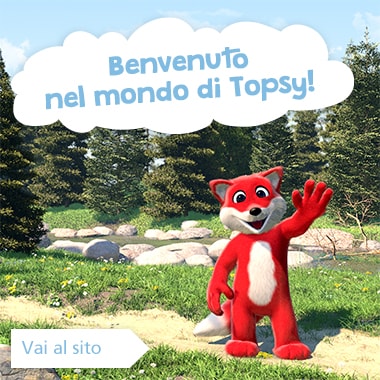 Benvenuto nel mondo di Topsy